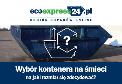 Wybór kontenera na śmieci - na jaki rozmiar się