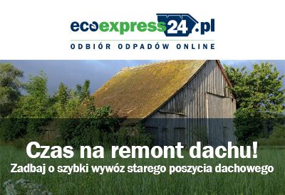 Czas na remont dachu! Zadbaj o szybki wywóz stare