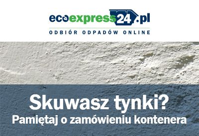 Skuwasz tynki? Pamiętaj o zamówieniu kontenera